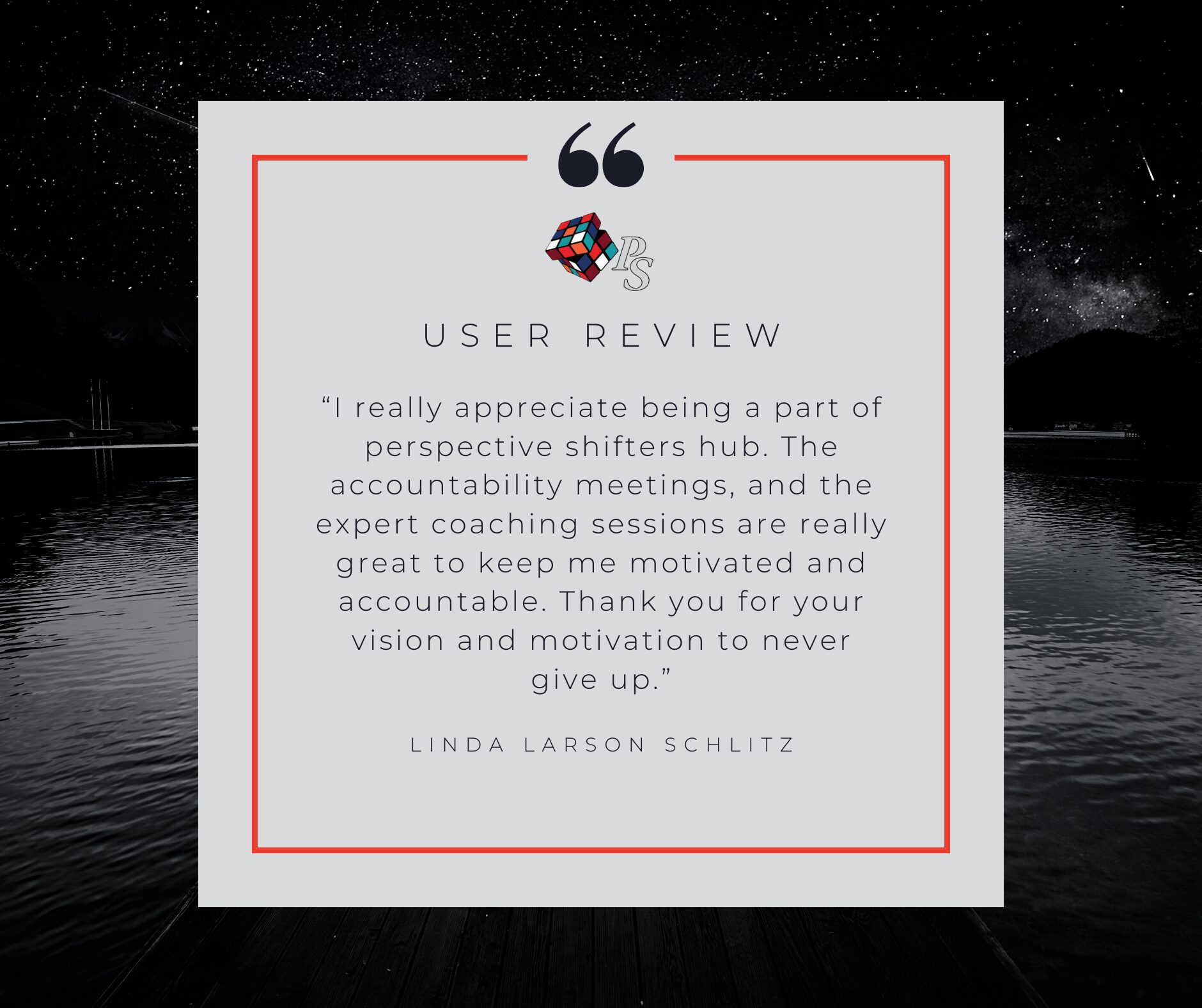 User review text in a bordered square frame with a night lake background. Review praises accountability meetings and expert coaching sessions.